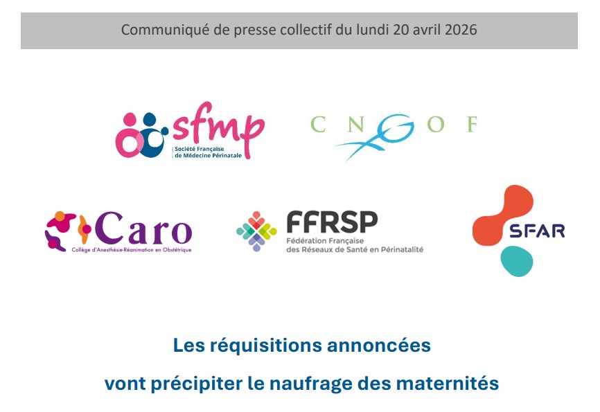 Communiqué de presse collectif du lundi 20 avril 2026 : Les réquisitions annoncées vont précipiter le naufrage des maternités